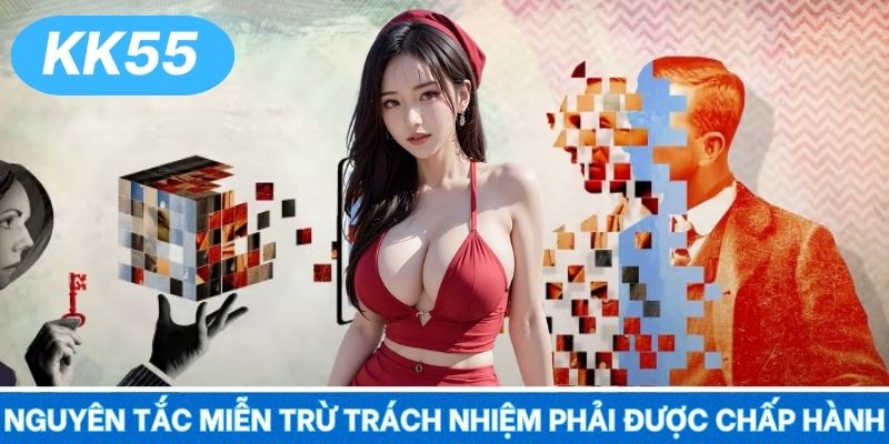 Nguyên tắc miễn trừ trách nhiệm phải được chấp hành