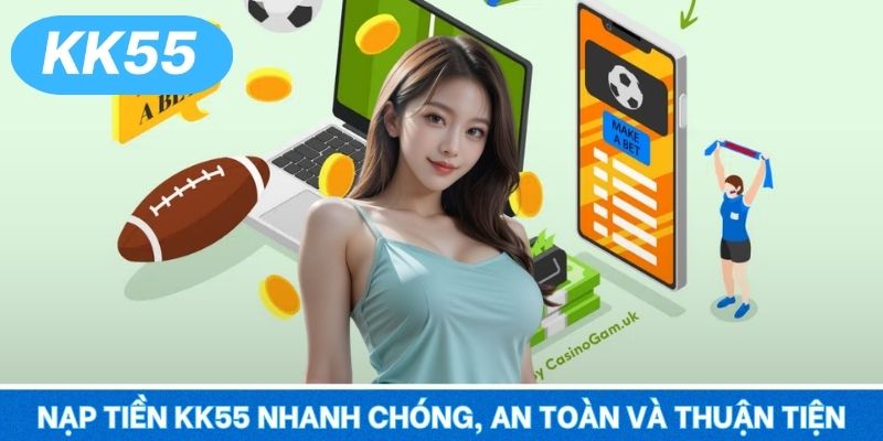 Nạp Tiền KK55